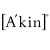 Akin